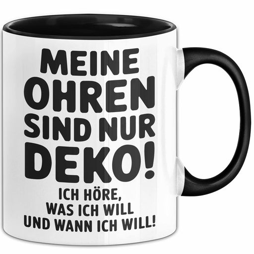 Humor Tasse Geschenk Meine Ohren Sind Nur Deko Geschenkidee Geburtstag Opa Trendation
