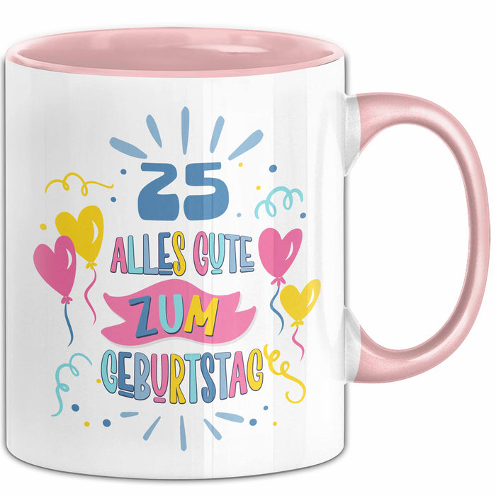 25. Geburtstag Tasse Geschenk Männer Frauen Lustig Alles Gute Zum Geburtstag 25er Geburtstags Grüße Geschenkidee Rosa Trendation