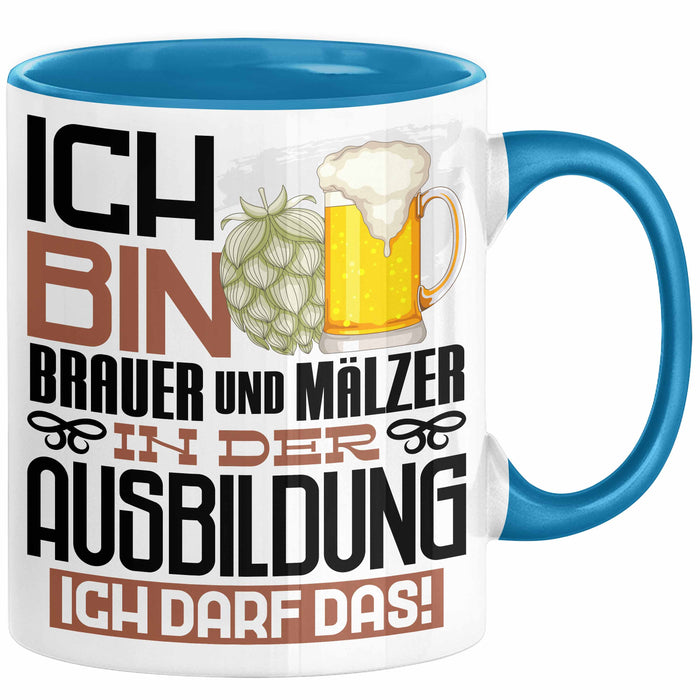 Brauer und Mälzer Ausbildung Tasse Geschenk Ich Bin Brauer und Mälzer In Der Ausbildung Ich Darf Das Geschenkidee Spruch Blau Trendation