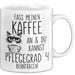 Humor Tasse Pflege Krankenschwester Büro Kaffee An Und Du Kannst Pflegegrad 4 Beantragen Lustig Kaffee-Becher Weiß Trendation