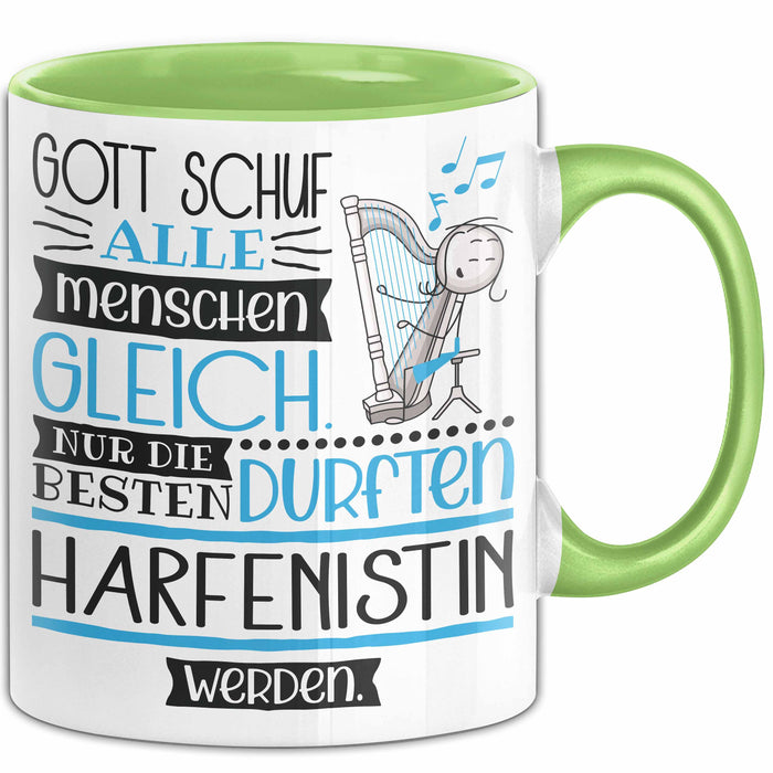 Harfenistin Geschenk Becher Tasse Gott Schuf Alle Menschen Gleich Nur Die Besten Durfeten Harfenistin Werden Geschenkidee Lustig Grün Trendation