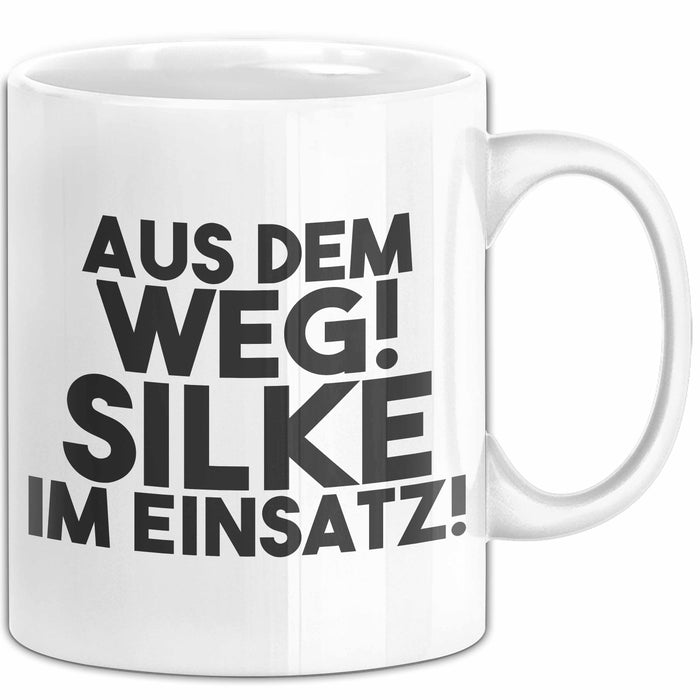 Silke Tasse Aus Dem Weg! Silke Im Einsatz! Geschenk