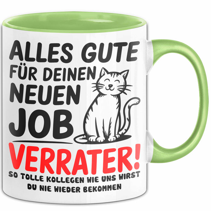 Büro Arbeit Kollege Tasse Becher Geschenk Lustige Geschenkidee Spruch Alles Gute Für Deinen Neuen Job Verräter Grün Trendation