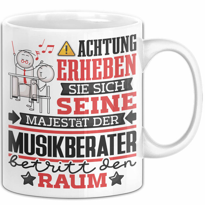 Musikberater Geschenk Tasse Lustiger Spruch Erheben Sie Sich Der Musikberater Betritt den Raum Weiß Trendation