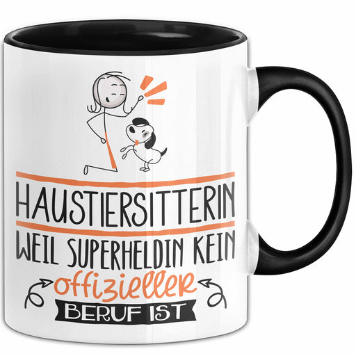 Haustiersitterin Geschenk Tasse Lustiger Spruch Haustiersitterin Weil Superheldin Kein Offizieller Beruf Ist Geschenkidee Trendation