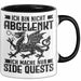 Gaming Tasse Geschenk Ich Bin Nicht Abgelenkt Ich Mache Nur Sidequests Trendation