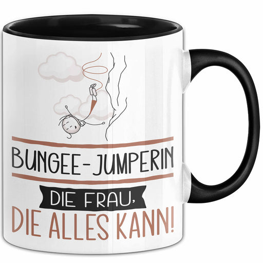 Bungee-Jumperin Geschenk Tasse Becher Die Frau Die Allen Kann Geschenkidee für eine Bungee-Jumperin Lustig Trendation