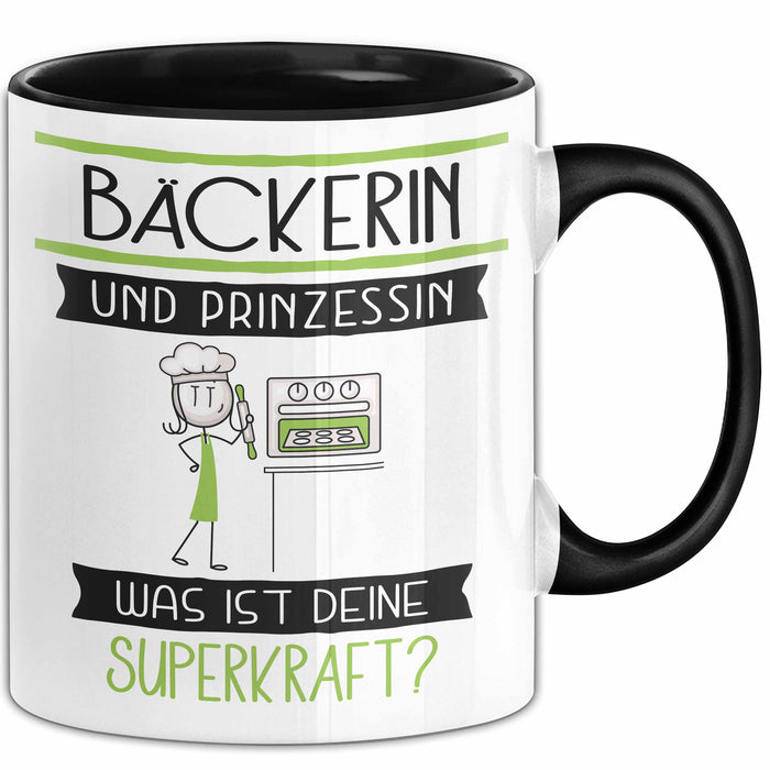 Bäckerin Und Prinzessin Tasse Geschenk Für Eine Bäckerin Geburtstag Was Ist Deine Superkraft Trendation