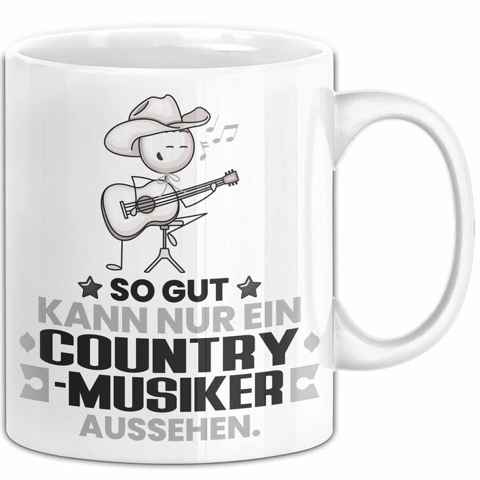 Country-Musiker Geschenk Tasse So Gut Kann Nur Ein Country-Musiker Aussehen Geschenkidee Kaffee-Becher Weiß Trendation
