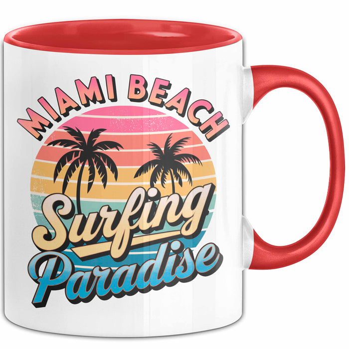 Miami Florida USA Tasse Geschenk Lustige Geschenkidee Spruch Strandsurfen Rot Trendation