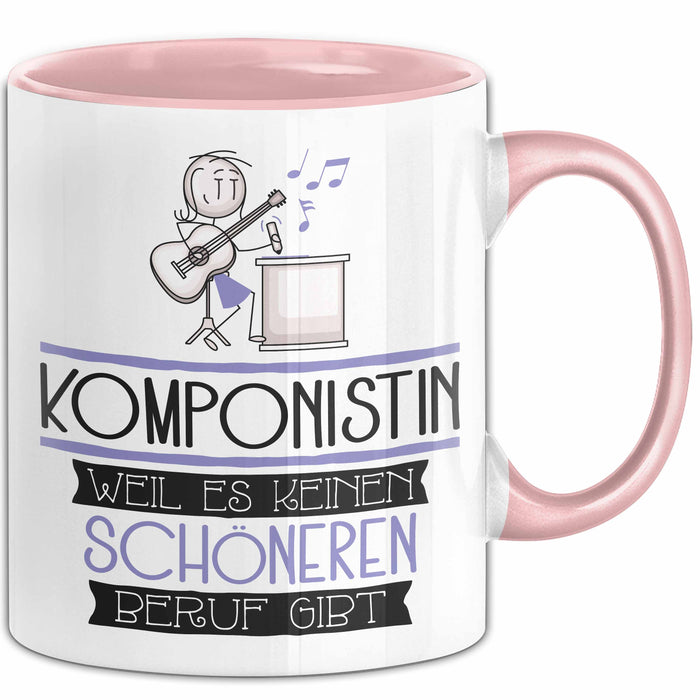 Komponistin Weil Es Keinen Schöneren Beruf Gibt Tasse Geschenk für Eine Komponistin Lustig Rosa Trendation