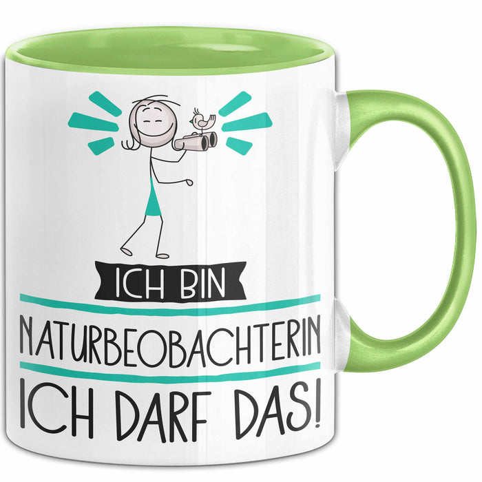 Geschenk für Naturbeobachterin Tasse Lustige Geschenkidee Geburtstag Ich Bin Naturbeobachterin Ich Darf Das Grün Trendation