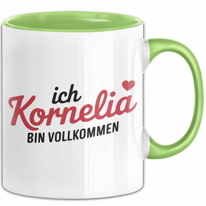 Kornelia Tasse Geschenk Ich Bin Vollkommen Kornelia Geschenkidee Geburtstag Grün Trendation
