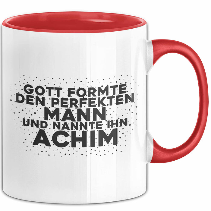 Achim Tasse Gott Formte Den Perfekten Mann Und Nannte Ihn Achim Geschenk