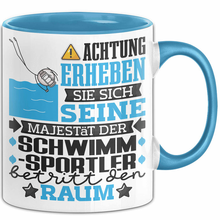 Schwimmsportler Geschenk Tasse Lustiger Spruch Erheben Sie Sich Der Schwimmsportler Betritt den Raum Blau Trendation