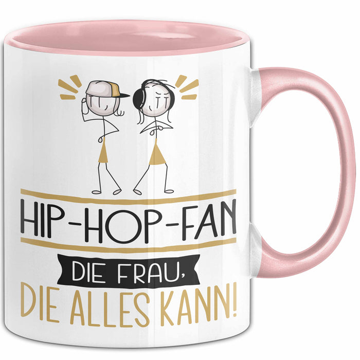 Hip-Hop-Fan Geschenk Tasse Becher Die Frau Die Allen Kann Geschenkidee für eine Hip-Hop-Fan Lustig Rosa Trendation