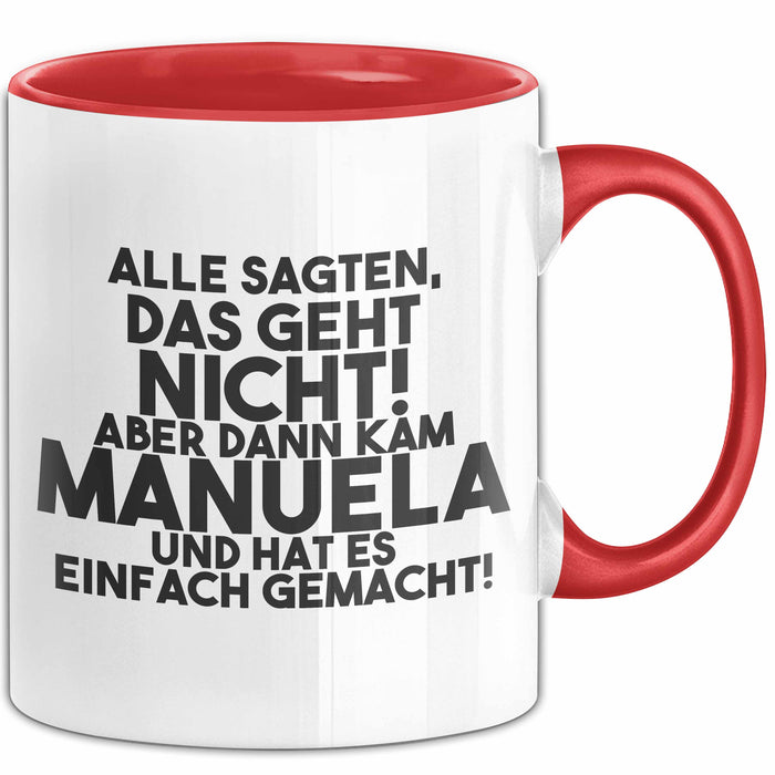 Manuela Tasse Alle Sagten Das Geht Nicht, Aber Dann Kam Manuela Geschenk