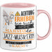 Jazz-Musikerin Tasse Geschenk Lustiger Spruch Bitte Erheben Sie Sich Seine Majestät Die Jazz-Musikerin Betritt Den Raum Rosa Trendation