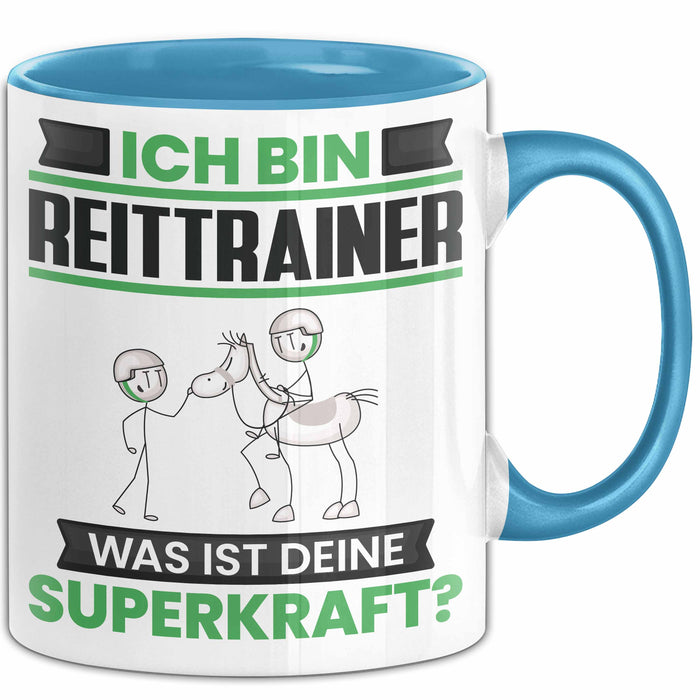Reittrainer Tasse Geschenk für Reittrainer Geburtstag Lustiger Spruch Kaffee-Becher Was Ist Deine Superkraft Blau Trendation