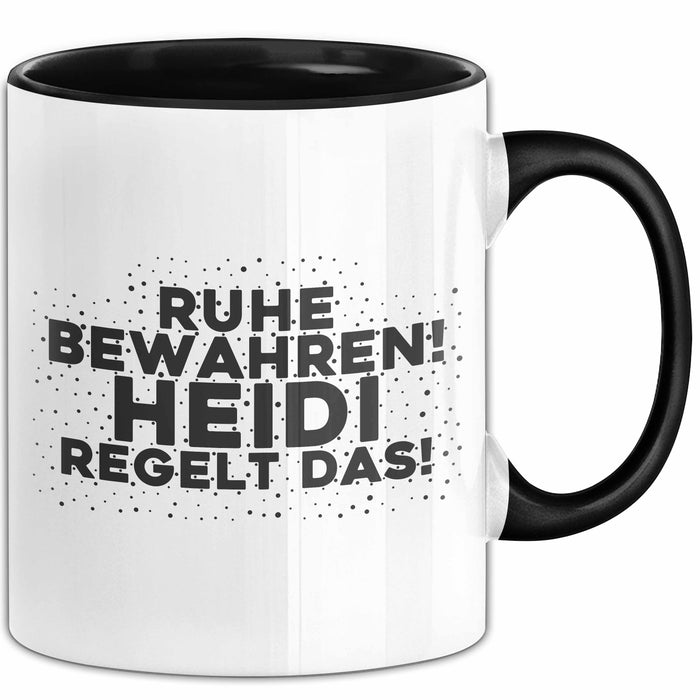 Heidi Tasse Ruhe Bewahren! Heidi Regelt Das! Geschenk