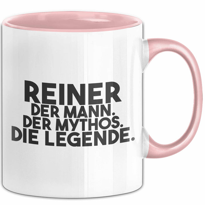 Reiner Tasse Reiner – Der Mann. Der Mythos. Die Legende. Geschenk
