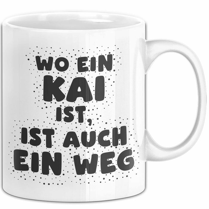 Kai Tasse Wo Ein Kai Ist, Ist Auch Ein Weg Geschenk