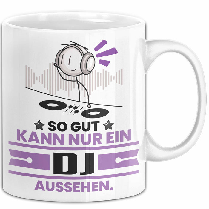 DJ Geschenk Tasse So Gut Kann Nur Ein DJ Aussehen Geschenkidee Kaffee-Becher Weiß Trendation