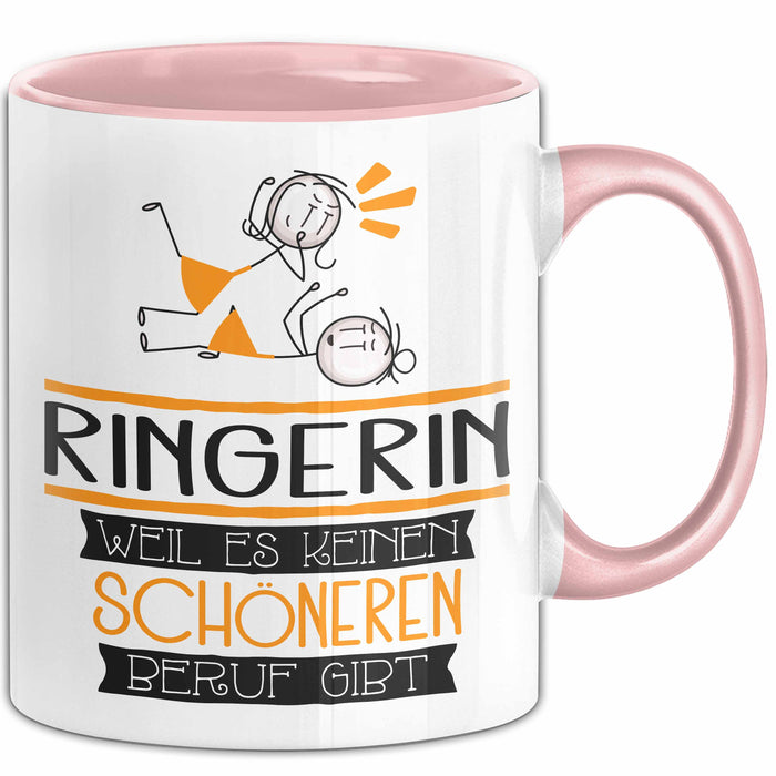 Ringerin Weil Es Keinen Schöneren Beruf Gibt Tasse Geschenk für Eine Ringerin Lustig Rosa Trendation