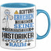 Historiker Geschenk Tasse Lustiger Spruch Erheben Sie Sich Der Historiker Betritt den Raum Blau Trendation