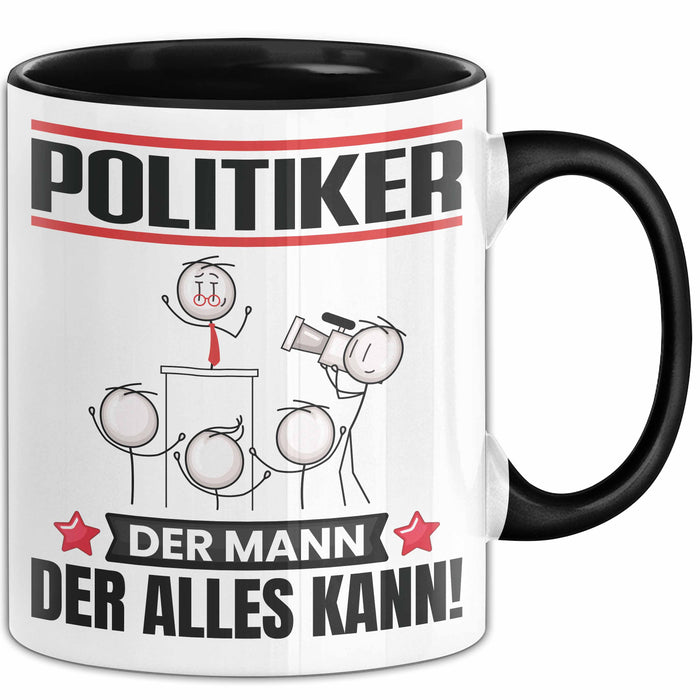 Politiker Tasse Geschenk für Politiker Der Mann Der Alles Kann Geschenkidee zum Geburtstag Schwarz Trendation