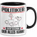 Politiker Tasse Geschenk für Politiker Der Mann Der Alles Kann Geschenkidee zum Geburtstag Schwarz Trendation