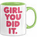 Schüler Abschluss Tasse Geschenk Lustige Geschenkidee Spruch Girl Du Hast Es Geschafft Grün Trendation