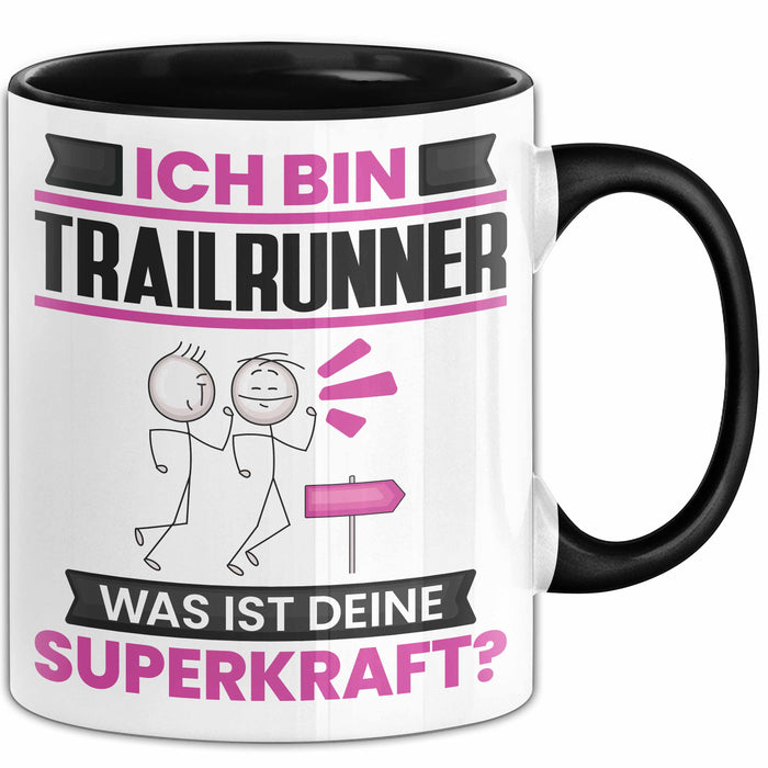 Trailrunner Tasse Geschenk für Trailrunner Geburtstag Lustiger Spruch Kaffee-Becher Was Ist Deine Superkraft Schwarz Trendation
