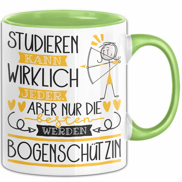 Bogenschützin Tasse Lustiges Geschenk Studieren Kann Wirklich Jeder Nur Die Besten Werden Bogenschützin Grün Trendation