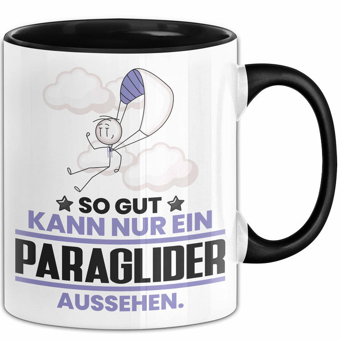 Paraglider Geschenk Tasse So Gut Kann Nur Ein Paraglider Aussehen Geschenkidee Kaffee-Becher Schwarz Trendation