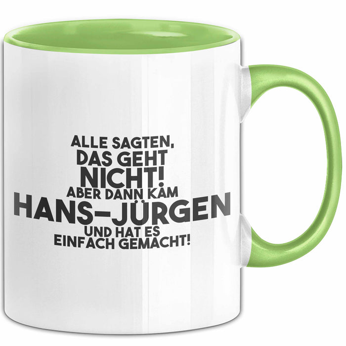 Hans-Juergen Tasse Alle Sagten Das Geht Nicht, Aber Dann Kam Hans-Juergen