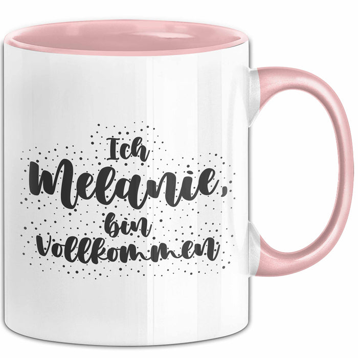 Melanie Tasse Ich Melanie, Bin Vollkommen Geschenk Rosa Trendation