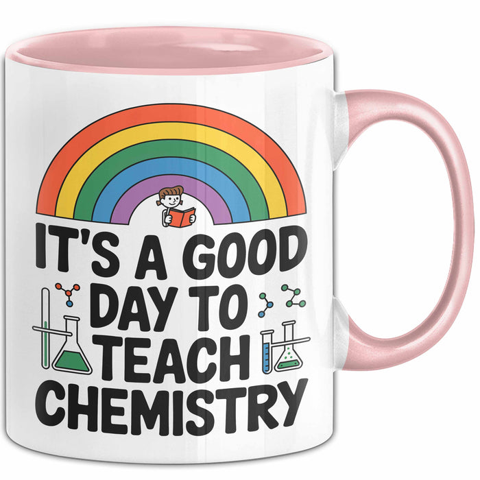 Chemiker Chemielehrer Tasse Geschenk Lustige Geschenkidee Spruch Es Ist Ein Guter Tag Um Chemie Zu Unterrichten Rosa Trendation