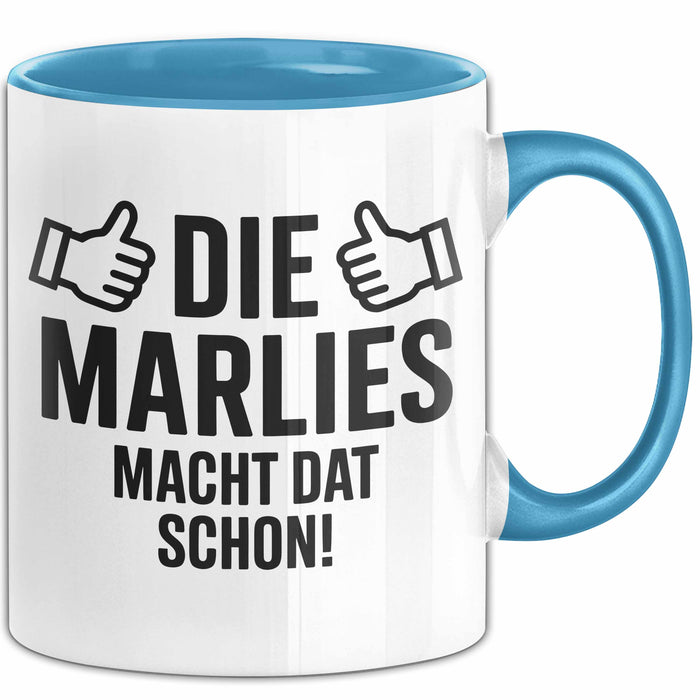 Marlies Tasse Geschenk Die Marlies Macht Dat Schon Geschenkidee Becher mit Name Blau Trendation