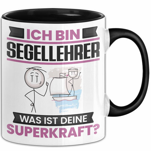 Segellehrer Tasse Geschenk für Segellehrer Geburtstag Lustiger Spruch Kaffee-Becher Was Ist Deine Superkraft Schwarz Trendation