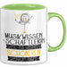 Musikwissenschaftlerin Weil Es Keinen Schöneren Beruf Gibt Tasse Geschenk für Eine Musikwissenschaftlerin Lustig Grün Trendation