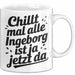Ingeborg Tasse Geschenk Chillt Mal Alle Ingeborg Ist Ja Jetzt Da Geschenkidee Becher mit Name Weiß Trendation