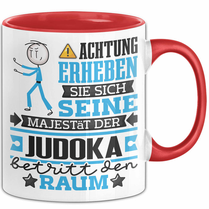 Judoka Geschenk Tasse Lustiger Spruch Erheben Sie Sich Der Judoka Betritt den Raum Rot Trendation