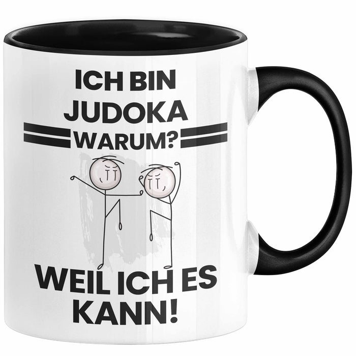 Judoka Geschenk Tasse Lustiger Spruch Ich Bin Judoka Warum Weil Ich Es Kann Geschenkidee Bester Judoka Geburtstag Kaffee-Becher Trendation