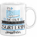 Surferin Geschenk Tasse So Gut Kann Nur Eine Surferin Aussehen Geschenkidee Geburtstag Weihnachten Lustig Weiß Trendation