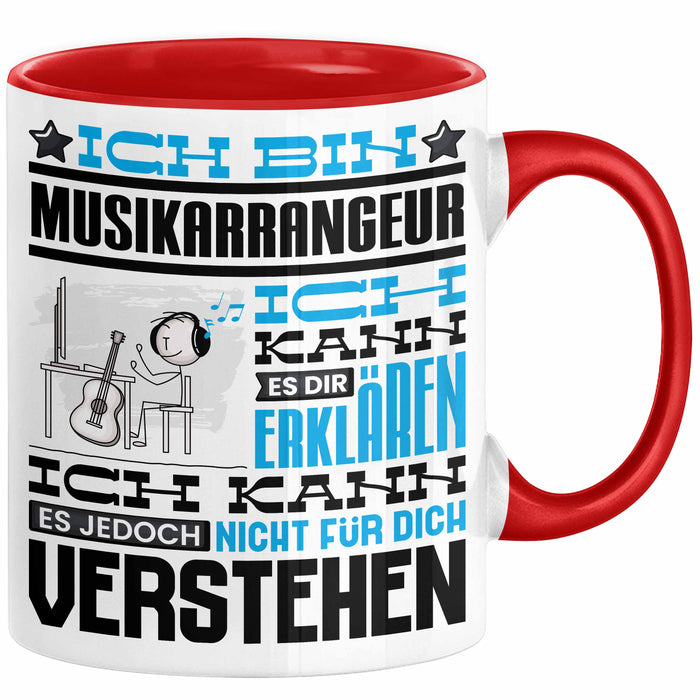 Musikarrangeur Geschenk Tasse Geschenkidee für Musikarrangeur Geburtstag Lustig Ich Bin Musikarrangeur Ich Kann Es Dir Erklären Aber Nicht Für Dich Verstehen Rot Trendation