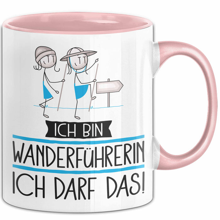Geschenk für Wanderführerin Tasse Lustige Geschenkidee Geburtstag Ich Bin Wanderführerin Ich Darf Das Rosa Trendation