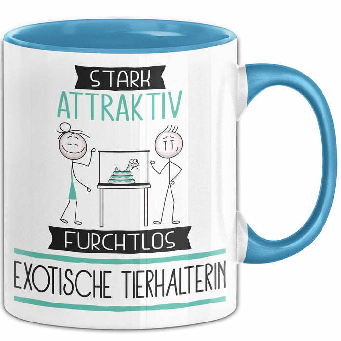 Exotische Tierhalterin Tasse Geschenk Becher Stark Attraktiv Furchtlos Exotische Tierhalterin Lustige Geschenkidee Blau Trendation