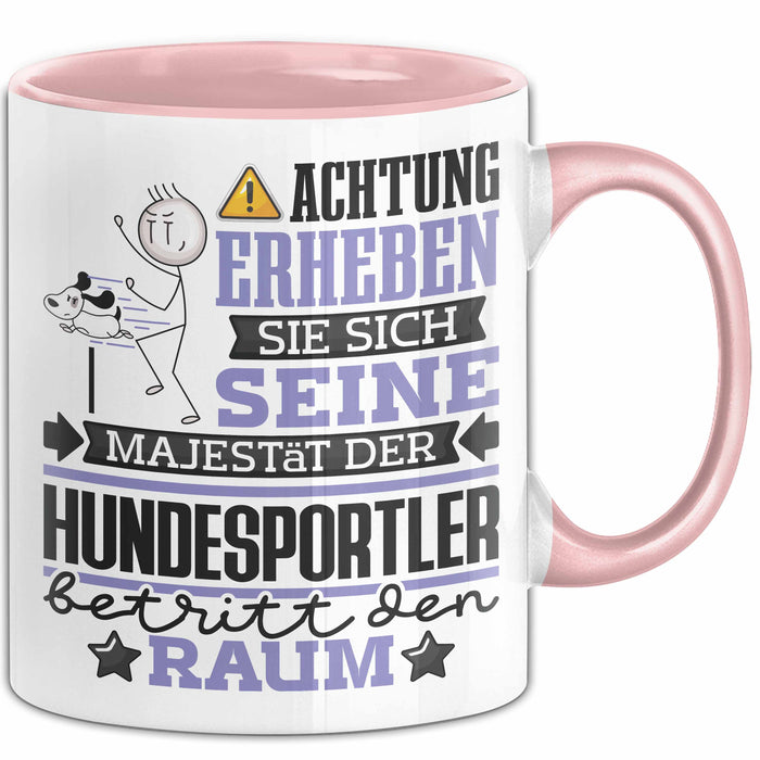 Hundesportler Geschenk Tasse Lustiger Spruch Erheben Sie Sich Der Hundesportler Betritt den Raum Rosa Trendation