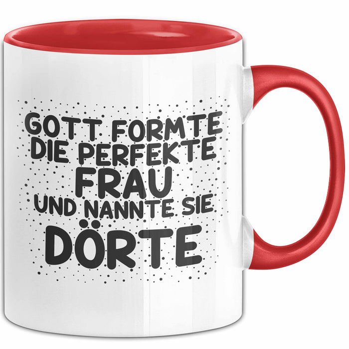 Doerte Tasse Gott Formte Die Perfekte Frau Und Nannte Sie Doerte Geschenk